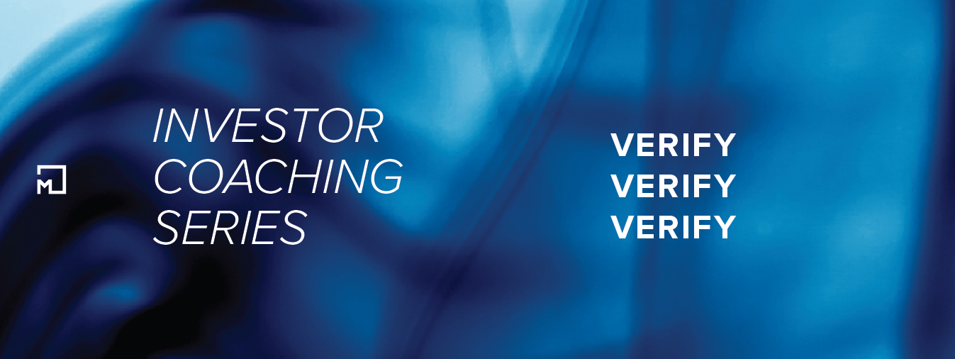 Investor Coaching Series: Verify, Verify, Verify! Virtual-2024-07-16